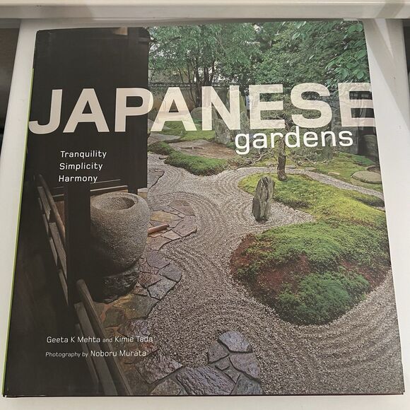 Japanese Gardens: Tranquility, Simplicity, Harmony Hardcover G K Mehta K Tada - Picture 1 of 2